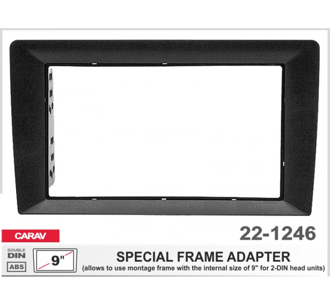 Універсальна перехідна рамка для установки 2 DIN автомагнітоли з екраном 6.2” - 7” в перехідну рамку від автомагнітоли з екраном 9”; CARAV 22-1246, ціна: 395 грн.